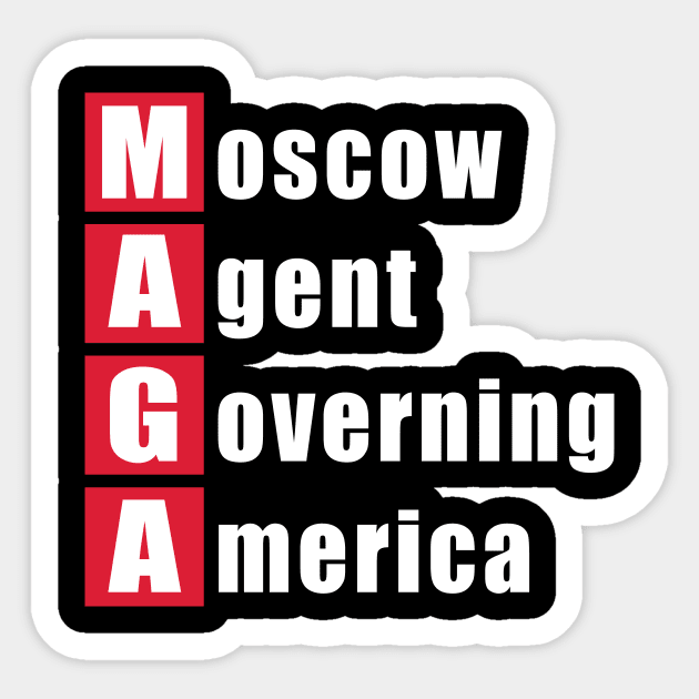 Trump Moscow Agent Governing America Sticker by WittyFox